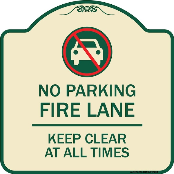Signmission Fire Lane Keep Clear All Times W/ Graphic Heavy-Gauge Aluminum Sign, 18" x 18", TG-1818-23984 A-DES-TG-1818-23984 - main